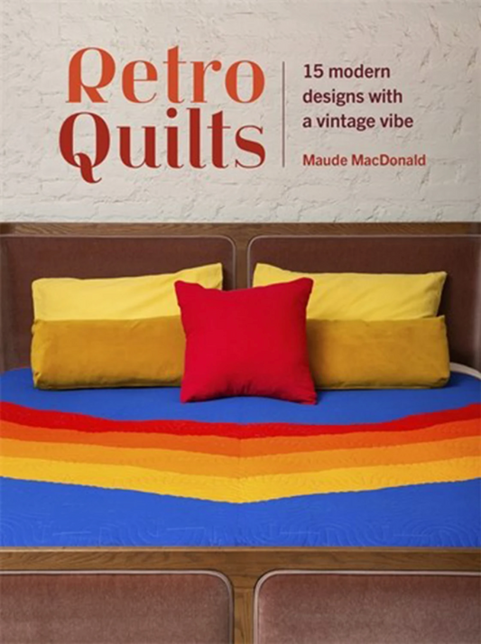 Retro Quilts Book by Maude MacDonald